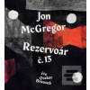Rezervoár č. 13 (Jon McGregor)