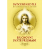 Svěcení neděle bez možnosti účasti na mši svaté Duchovní Svaté přijímání