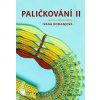 Paličkování II. - šperky a oděvní doplňky - Ivana Domanjová
