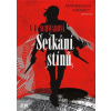 Setkání stínů - V. E. Schwab