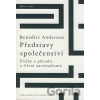 Představy společenství - Benedict Anderson