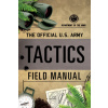 Official U.S. Army Tactics Field Manual