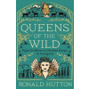 Queens of the Wild - Ronald Hutton, Yale University Press