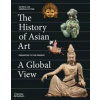 The History of Asian Art: A Global View - autor neuvedený
