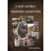 Tajné deníky ruského legionáře - Kučera Jan