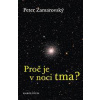 Proč je v noci tma? - Peter Zamarovský