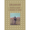 Léta putování - Člověk na cestách v dlouhém 19. století - Hojda, Eva Bendová Zdeněk
