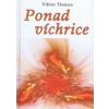 Ponad víchrice - Timura Viktor