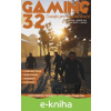E-kniha GAMING 32 - Kolektiv autorů