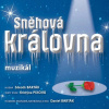 Muzikál: Sněhová královna - CD