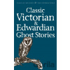 Classic Victorian and Edwardian Ghost Stories - Rex Collings