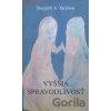 Vyššia spravodlivosť - Dargeth A. Grabow
