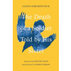 The Death of a Soldier Told by His Sister