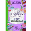 Lila Mackay is Very Misunderstood - Gill Sims