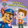 Tlapková patrola: Tlapky chrání zdraví - Egmont ČR