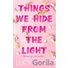 Things We Hide From The Light - Lucy Score