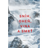 Sníh, oheň, vina a smrt - Gerhard Jäger