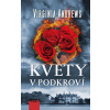 Kvety v podkroví - Virginia Andrews