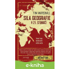 E-kniha Sila geografie v 21. storočí - Tim Marshall
