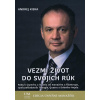 Vezmi život do svojich rúk