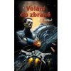 Volání do zbraně - Kotouč Jan