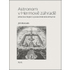 Astronom v Hermově zahradě - Jiří Michalík