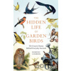 The Hidden Life of Garden Birds - Dominic Couzens