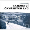 Tajemství čkyňských lvů (Pavel Pechoušek)