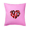 1975 v srdci - Vankúš 50x50 - 50x50 - Vrátane výplne ( Ružová )