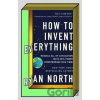 How to Invent Everything - Ryan North