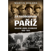 Za svobodnou Paříž Obsazení, odboj, osvobození 19401944