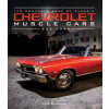 Complete Book of Classic Chevrolet Muscle Cars