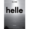 Na dně - Helle Helle