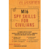 MI6 Spy Skills for Civilians