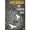 Muž s modrými kruhy - Vargas Fred