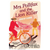 Mrs Pollifax and the Lion Killer - Gilman Dorothy