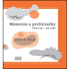 Mámenia a preliezačky - Bžochová-Wild Jana