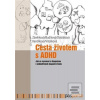 Cesta životem s ADHD (Jaroslava Budíková; Markéta Dobiášová; Jitka Kendíková)