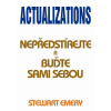 Actualizations Nepředstírejte a buďte sami sebou