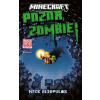 Minecraft Pozor, zombie! - Nick Eliopulos
