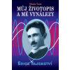 Můj životopis a moje vynálezy (Nikola Tesla)(Pevná)