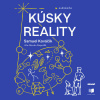 Kúsky reality - Samuel Kováčik (mp3 audiokniha)
