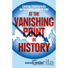 At the Vanishing Point in History - Marina F. Bykova