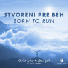 Stvorení pre beh (Born To Run) - Christopher McDougall (mp3 audiokniha)