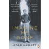 Imagine Me Gone - Adam Haslett