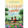 S láskou z parku - Jules Wake