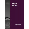 Ostrovy nikoho - Maroš Rovňák