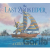 The Last Zookeeper - Aaron Becker