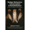 Badger Behaviour, Conservation & Rehabilitation