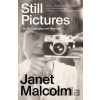 Still Pictures - Janet Malcolm